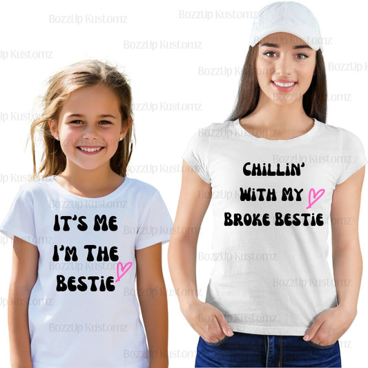Broke Bestie- Mommy & Me Set (T-Shirts) - BozzUp Kustomz